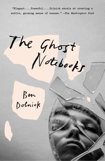The Ghost Notebooks - A Novel