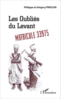 Les oubliés du Levant - Matricule 33975