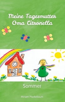 Meine Tagesmutter Oma Citronella - Sommer