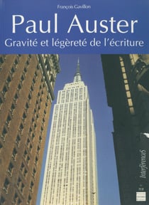 Paul Auster - Gravité et légèreté de l’écriture