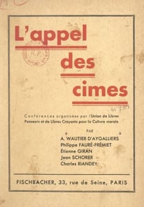 L'appel des cimes - Conférences organisées par l'Union de libres penseurs et de libres croyants pour la culture morale