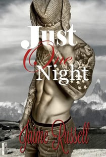 Just One Night - Cowboy Heaven and Texas Beauties