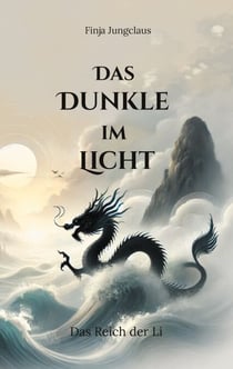 Das Dunkle im Licht - Das Reich der Li