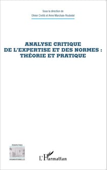 Analyse critique de l'expertise et des normes : théorie et pratique