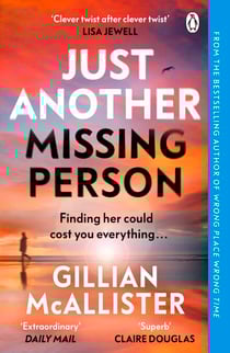 Just Another Missing Person - The gripping new thriller from the Sunday Times bestselling author