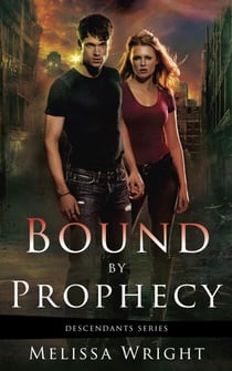 Bound by Prophecy - Descendants Series, #1