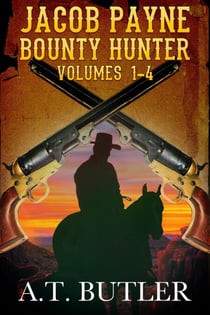 Jacob Payne, Bounty Hunter, Volumes 1 - 4 - Jacob Payne, Bounty Hunter, Collections, #1