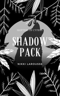 Shadow Pack - Shifters of Cyprus, #0