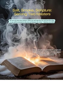 Salt, Smoke, Scripture: Serving Two Masters