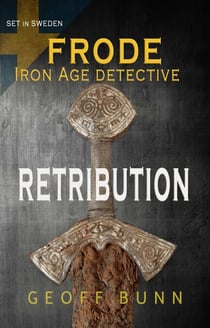 Retribution - Frode: Iron Age Detective