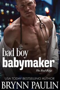 Bad Boy Babymaker - The Bad Boys, #3