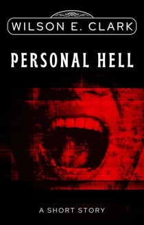 Personal Hell (A Short Story) - The Middle of Midnight