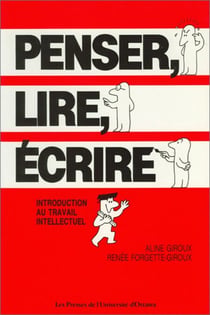 Penser, lire, écrire - Introduction au travail intellectuel