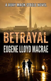 Betrayal - A Rory Mack Steele Novel, #1
