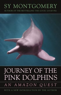 Journey of the Pink Dolphins - An Amazon Quest