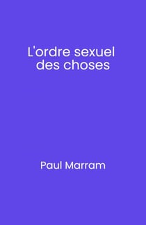 L'ordre sexuel des choses