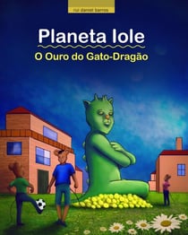 Planeta Iole : O Ouro do Gato Dragão - Planeta Iole