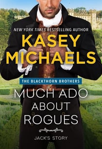 Much Ado About Rogues - The Blackthorn Brothers, #3
