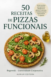 50 RECEITAS DE PIZZAS FUNCIONAIS - Cozinha Inteligente, #1