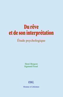 Du rêve et de son interprétation - Étude psychologique