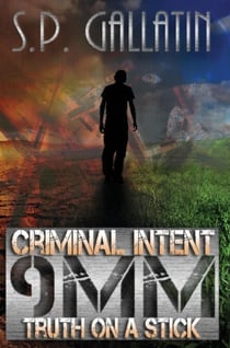 Criminal Intent 9MM Truth On A Stick - Criminal Intent, #1