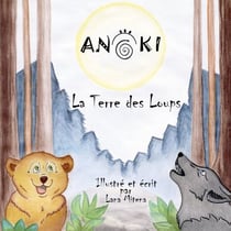 Anoki - La Terre des Loups