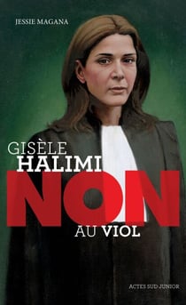 Gisèle Halimi : "non au viol