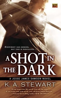 A Shot in the Dark - A Jesse James Dawson Novel