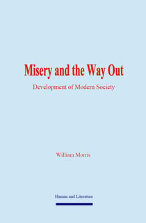 Misery and the Way Out - Development of Modern Society