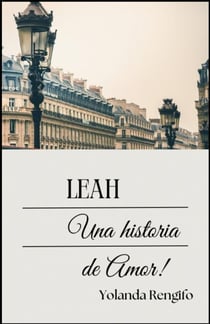 Leah. Una historia de Amor!