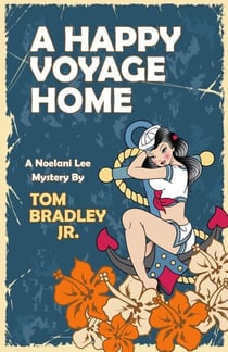 A Happy Voyage Home - The Noelani Lee Mysteries, #9