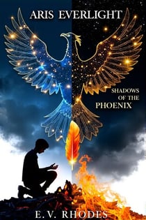 Shadows Of The Phoenix - Aris Everlight, #4