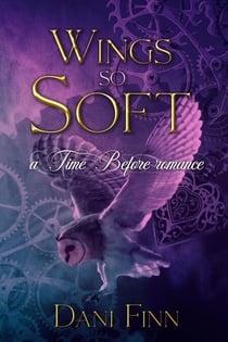 Wings so Soft - The Time Before, #1
