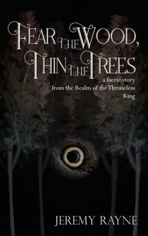 Fear the Wood, Thin the Trees