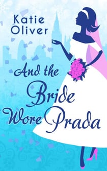 And The Bride Wore Prada