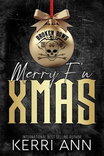 Merry F’n Xmas - The Broken Bows, #6