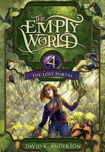 The Lost Portal - Empty World Saga, #4