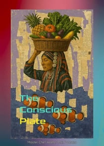 The Conscious Plate - The Conscious Plate, #1