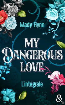 My Dangerous Love - Intégrale