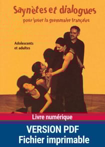 Saynètes et dialogues pour jouer la grammaire française - Adolescents et adultes