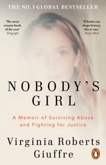 Nobody's Girl - The unforgettable memoir by the woman who dared to take on Jeffrey Epstein and Ghislaine Maxwell