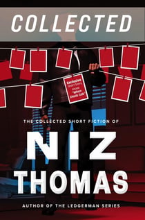Niz Thomas Collected – Volume One: Crime Stories - Niz Thomas Collected, #1