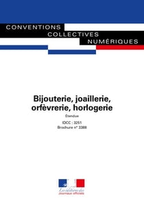 Bijouterie, joaillerie, orfèvrerie, horlogerie (BJOH) - IDCC : 3251