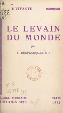 Le Levain du monde - Ou Le christianisme pur des paraboles du Royaume