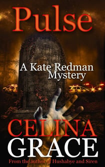 Pulse (A Kate Redman Mystery: Book 10) - The Kate Redman Mysteries, #10