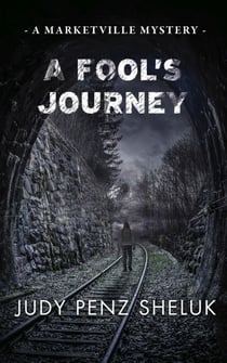 A Fool's Journey - A Marketville Mystery, #3