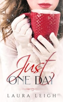 Just One Day - The Just Molly Series, #1