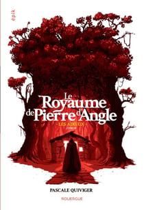Le Royaume de Pierre d'Angle (tome 3) - Les adieux