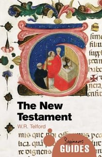The New Testament - A Beginner's Guide