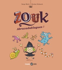 Zouk, Tome 15 - Abracadablagues !